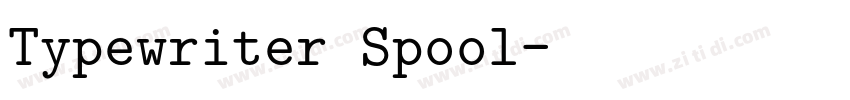 Typewriter Spool字体转换